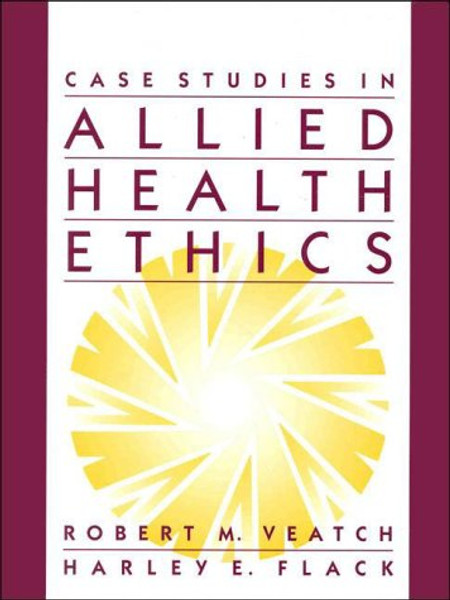 Case Studies in Allied Health Ethics