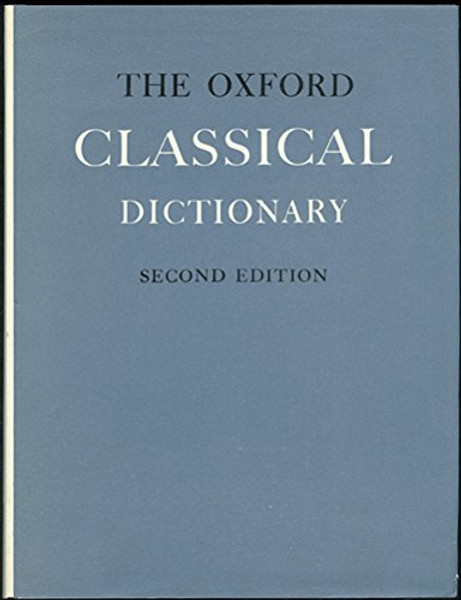 The Oxford Classical Dictionary, 2nd Edition