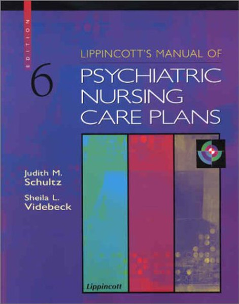 Lippincott's Manual of Psychiatric Nursing Care Plans (Book with CD-ROM for Windows & Macintosh)