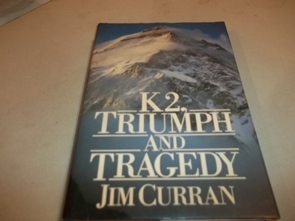 K2, Triumph and Tragedy