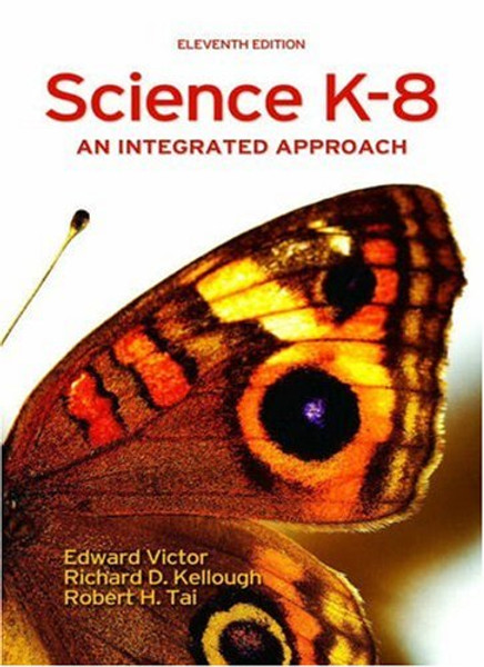 Science K-8: An Integrated Approach (11th Edition)
