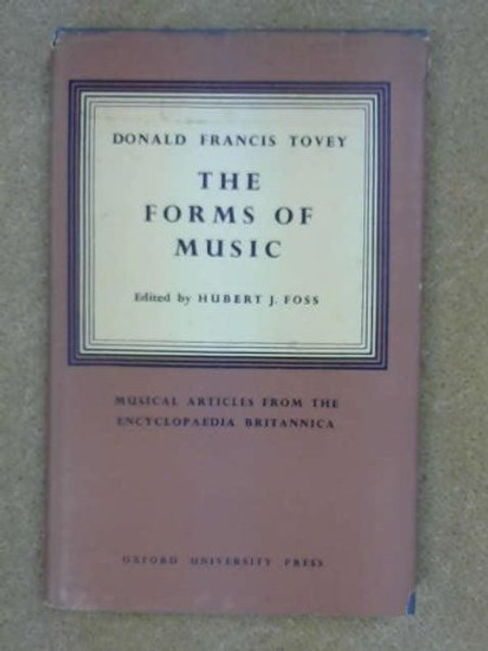 The Forms of Music: Musical Articles From the Encyclopedia Britannica