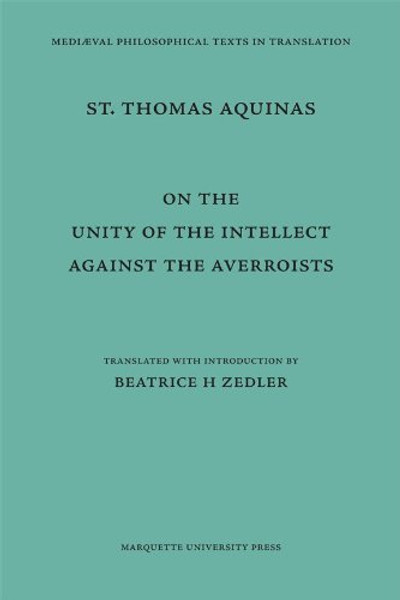 Saint Thomas Aquinas: On the Unity of the Intellect Against the Averroists