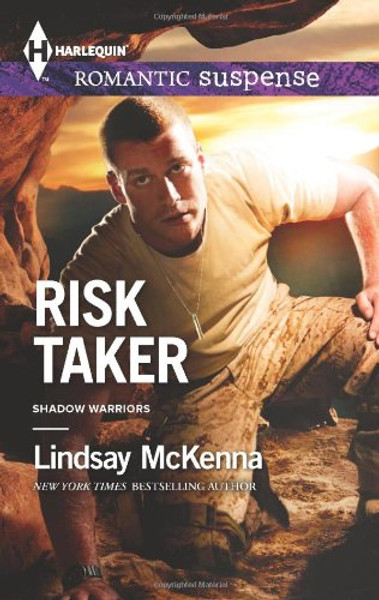 Risk Taker (Harlequin Romantic Suspense\Shadow Warriors)