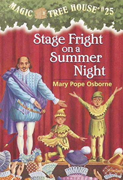 Stage Fright on a Summer Night (Magic Tree House #25)