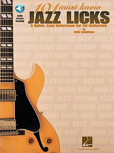 101 Must-Know Jazz Licks: A Quick, Easy Reference for All Guitarists Book & Online Audio