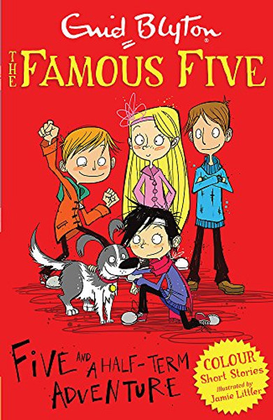 Five and a Half-Term Adventure (Famous Five Colour Reads)