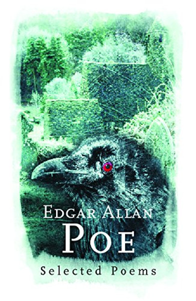Edgar Allan Poe: Selected Poems (Phoenix Poetry)