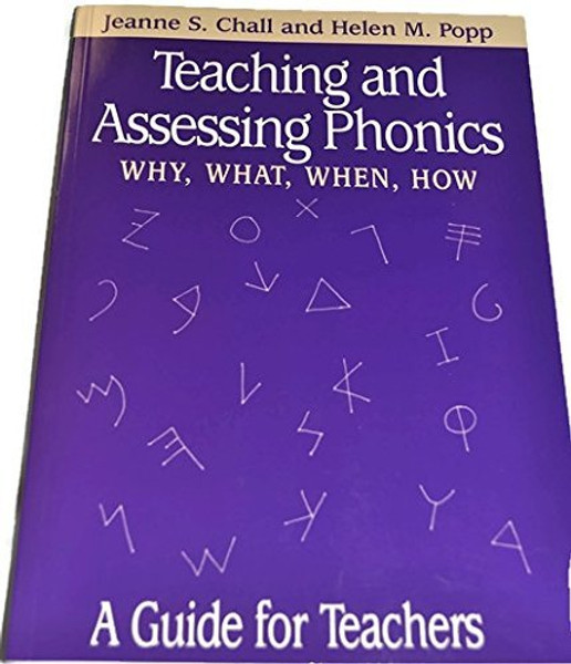 Teaching & Assessing Phonics: Why, What, When, How