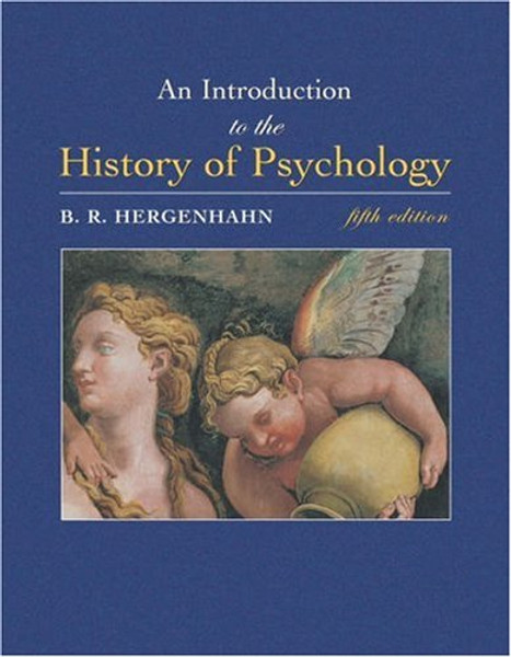 An Introduction to the History of Psychology (with InfoTrac)