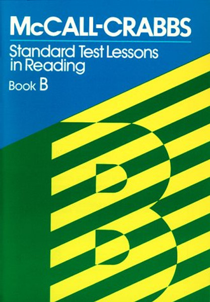 McCall-Crabbs Standard Test Lessons in Reading, Book B