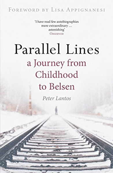 Parallel Lines: A Journey from Childhood to Belsen