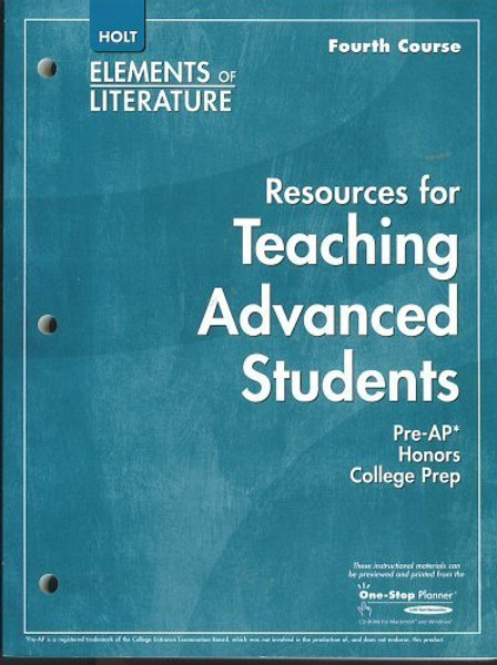 Elements of Literature: Resource Teacher Guide for Advance Students Fourth Course