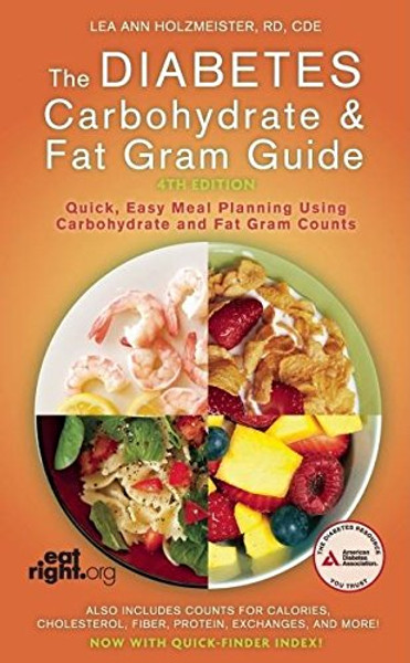 The Diabetes Carbohydrate and Fat Gram Guide