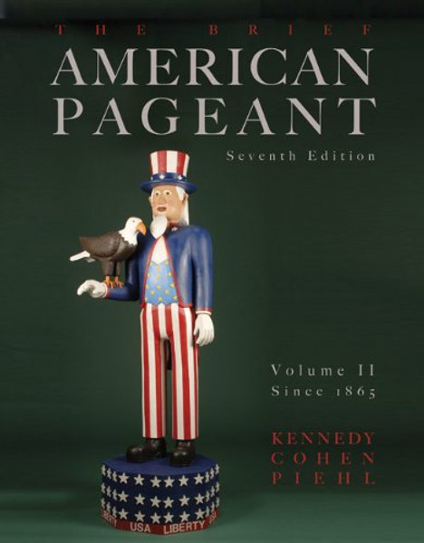 2: The Brief American Pageant: Volume II - Since 1865