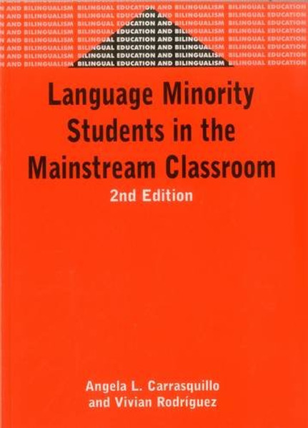 Language Minority Students in the Mainstream Classroom (Bilingual Education & Bilingualism)
