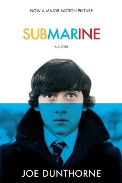 Submarine: A Novel (Random House Movie Tie-In Books)