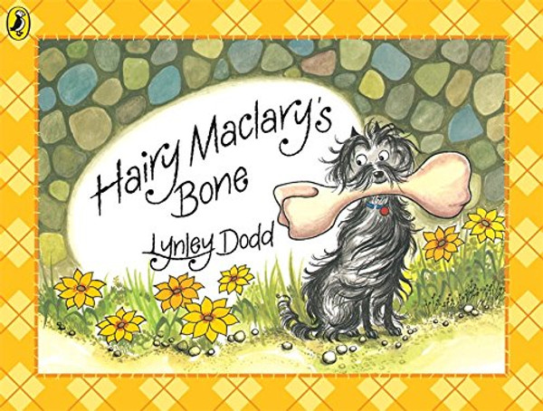 Hairy Maclarys Bone (Hairy Maclary and Friends)