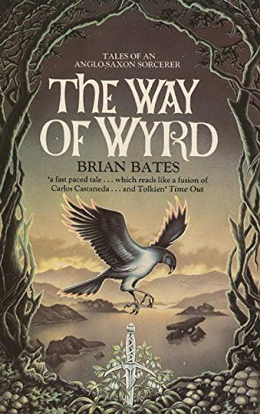 The Way of Wyrd: Tales of an Anglo-Saxon Sorcerer