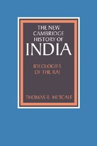 Ideologies of the Raj (The New Cambridge History of India)