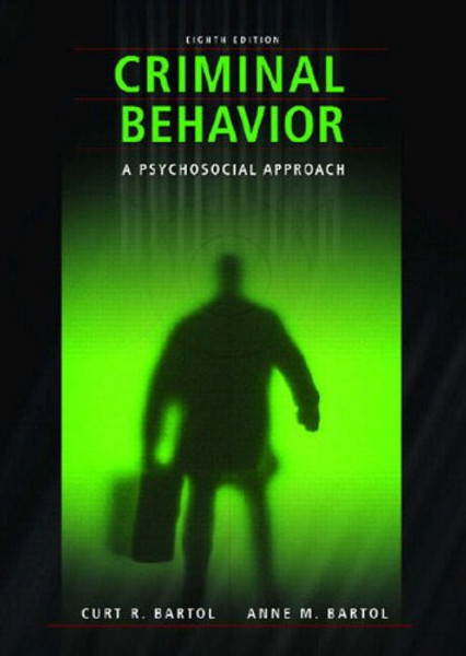Criminal Behavior: A Psychosocial Approach (8th Edition)