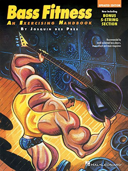 Bass Fitness - An Exercising Handbook: Updated Edition!: Now Including Bonus 5-String Section! (Guitar School)