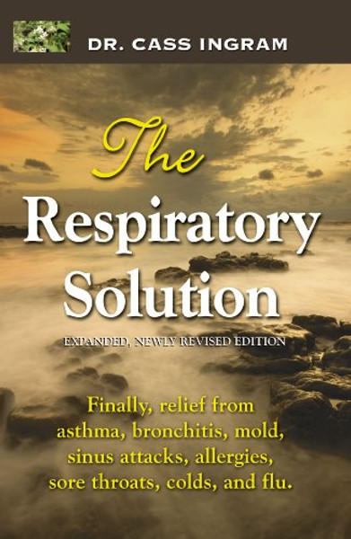 The Respiratory Solution (Expanded, Newly Revised Edition)