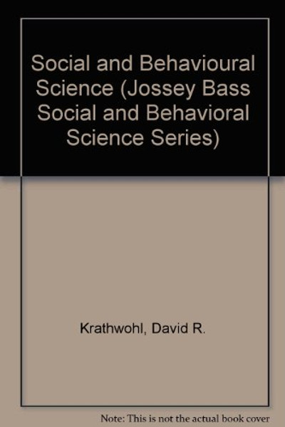 Social and Behavioral Science Research: A New Framework for Conceptualizing, Implementing, and Evaluating Research Studies (JOSSEY BASS SOCIAL AND BEHAVIORAL SCIENCE SERIES)
