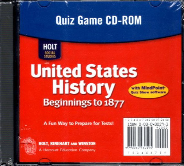 Holt Social Studies: United States History: Beginnings to 1877: Quiz Game CD-ROM