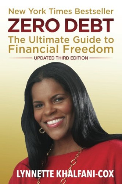 Zero Debt: The Ultimate Guide to Financial Freedom 3rd Edition