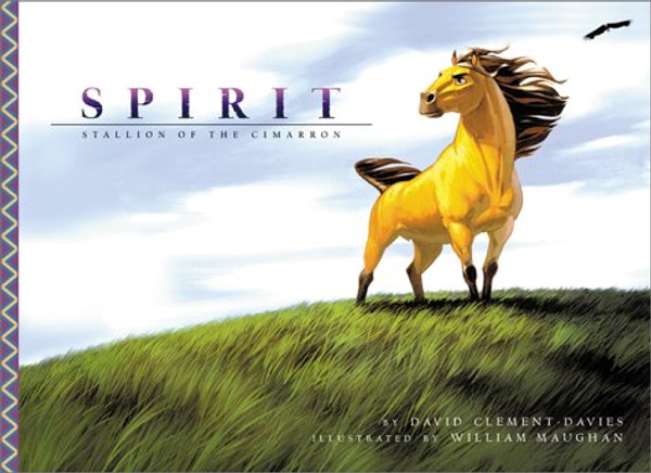 Spirit: Stallion on the Cimarron (Picture Book) (Dreamworks)