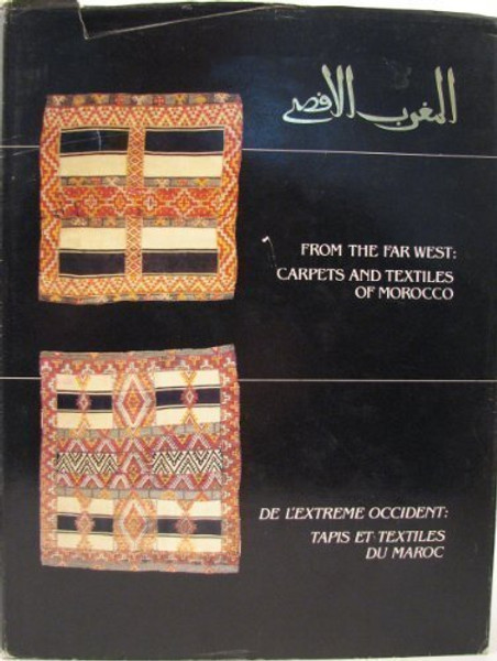 From the Far West: Carpets and Textiles of Morocco