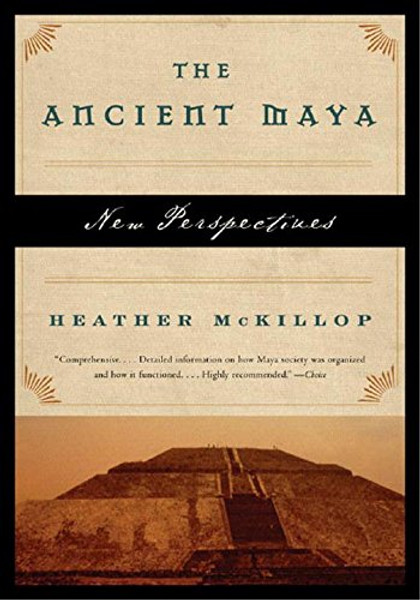 The Ancient Maya: New Perspectives