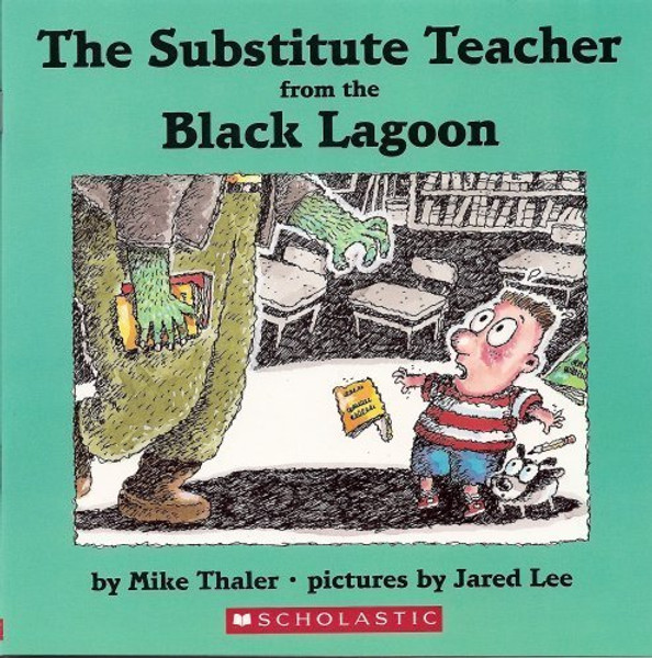 The Substitute Teacher from the Black Lagoon