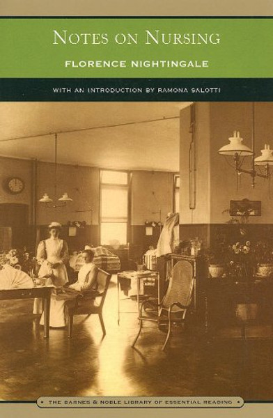 Notes on Nursing (Barnes & Noble Library of Essential Reading): What It Is, and What It Is Not