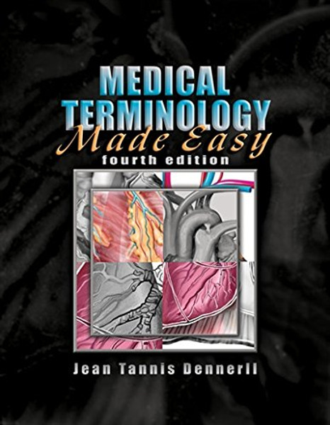 Medical Terminology Made Easy