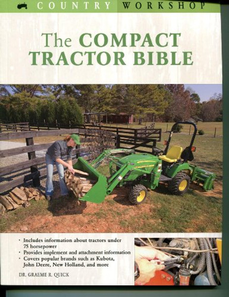 The Compact Tractor Bible (Country Workshop)