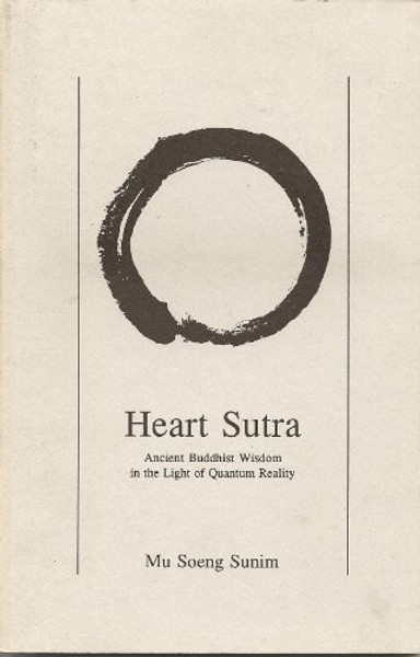 Heart Sutra: Ancient Buddhist Wisdom in the Light of Quantum Reality