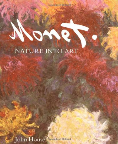 Monet: Nature into Art