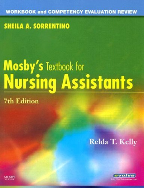 Workbook and Competency Evaluation Review for Mosby's Textbook for Nursing Assistants, 7e