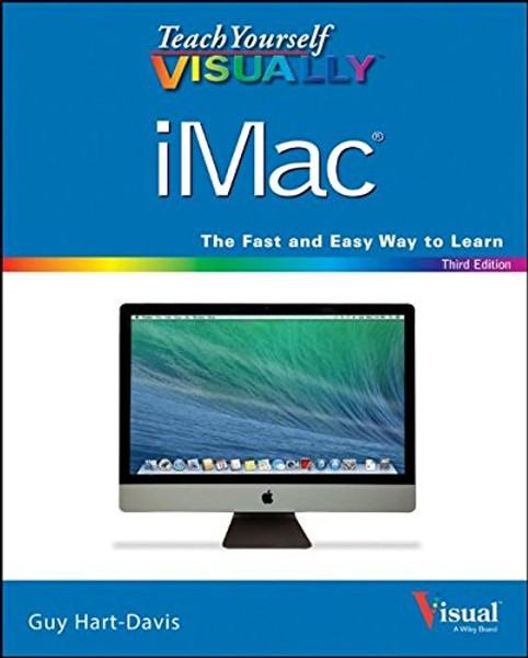 Teach Yourself VISUALLY iMac (Teach Yourself VISUALLY (Tech))