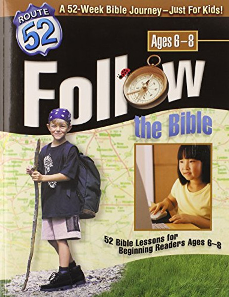 Follow the Bible: 52 Bible Lessons for Beginning Readers Ages 6-8 (Route 52)