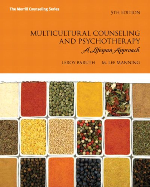 Multicultural Counseling and Psychotherapy: A Lifespan Approach (5th Edition) (Merrill Counseling (Paperback))