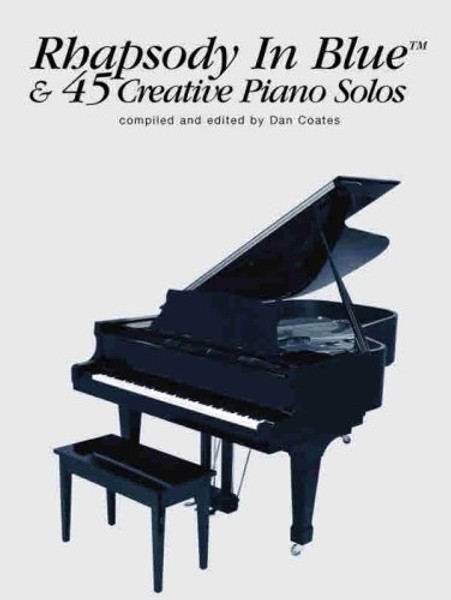 Rhapsody in Blue & 45 Creative Piano Solos