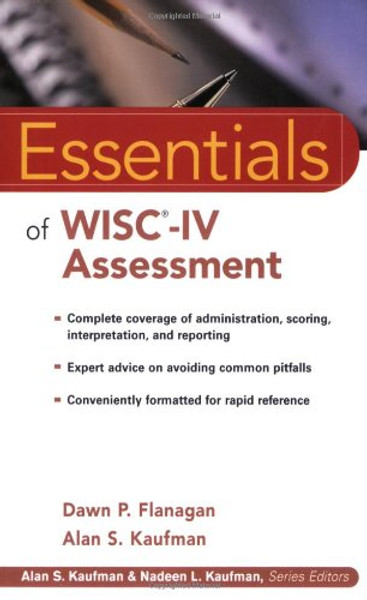 Essentials of WISC-IV Assessment (Essentials of Psychological Assessment)
