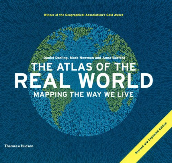 The Atlas of the Real World: Mapping the Way We Live (Revised and Expanded)