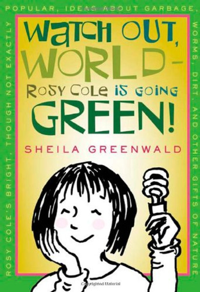 Library Book: Watch Out World--Rosy Cole Is Going Green!