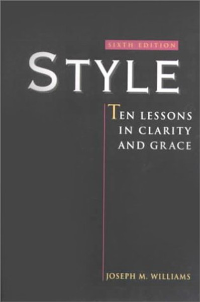 Style: Ten Lessons In Clarity And Grace