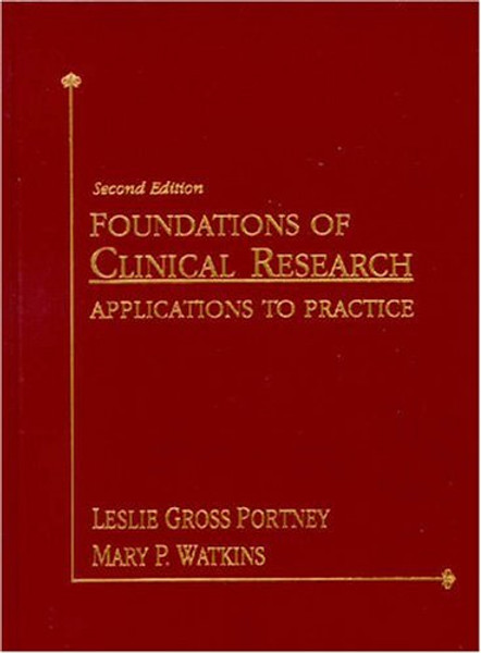 Foundations of Clinical Research: Applications to Practice (2nd Edition)