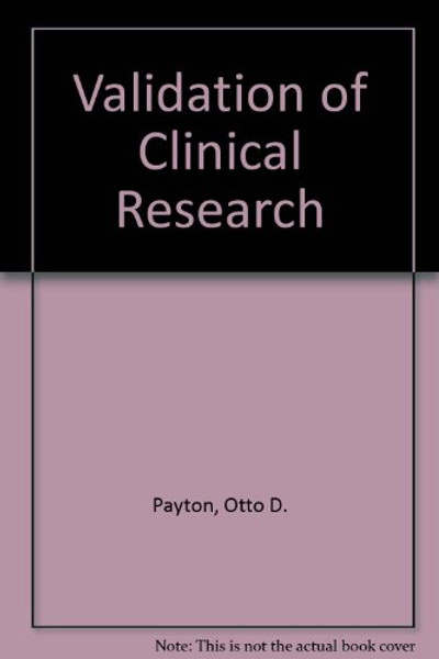Research: the Validation of Clinical Practice